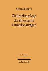 Zivilrechtspflege durch externe Funktionsträger