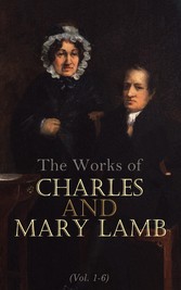 The Works of Charles and Mary Lamb (Vol. 1-6)