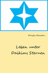 Leben unter Daikims Sternen