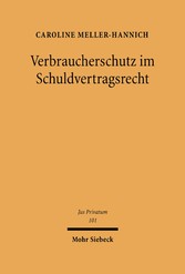 Verbraucherschutz im Schuldvertragsrecht