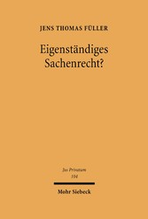 Eigenständiges Sachenrecht?