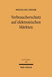 Verbraucherschutz auf elektronischen Märkten