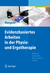 Evidenzbasiertes Arbeiten in der Physio- und Ergotherapie