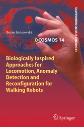 Biologically Inspired Approaches for Locomotion, Anomaly Detection and Reconfiguration for Walking Robots