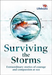 Surviving the Storms: Extraordinary Stories of Courage and Compassion at Sea