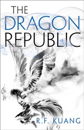 Dragon Republic (The Poppy War, Book 2)