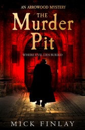 Murder Pit (An Arrowood Mystery, Book 2)