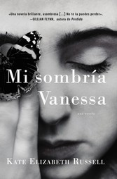 My Dark Vanessa \ Mi sombria Vanessa (Spanish edition)