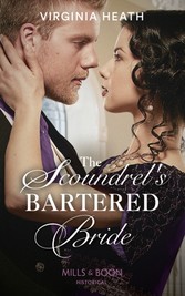 Scoundrel's Bartered Bride (Mills & Boon Historical)