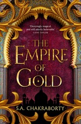 Empire of Gold (The Daevabad Trilogy, Book 3)