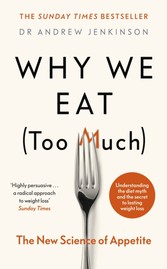 Why We Eat (Too Much)