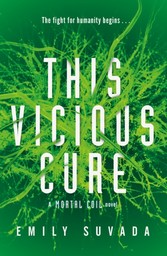 This Vicious Cure (Mortal Coil Book 3)