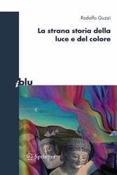 La strana storia della luce e del colore