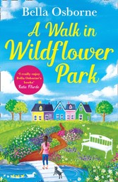 Walk in Wildflower Park (Wildflower Park Series)