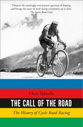 Call of the Road: The History of Cycle Road Racing