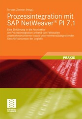 Prozessintegration mit SAP NetWeaver® PI 7.1