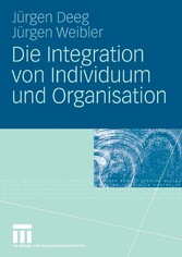 Die Integration von Individuum und Organisation