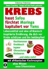 KREBS hasst Safou, fürchtet Moringa und kapituliert vor Yams