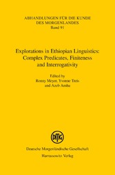 Explorations in Ethiopian Linguistics: Complex Predicates, Finiteness and Interrogativity