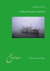 Orhan Pamuks Istanbul