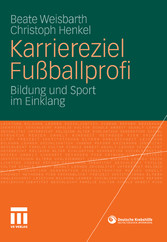 Karriereziel Fußballprofi