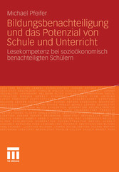 Bildungsbenachteiligung und das Potenzial von Schule und Unterricht