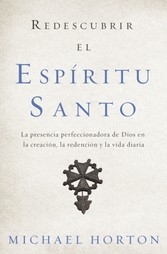 Redescubrir el Espiritu Santo