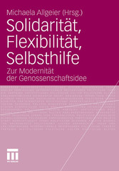 Solidarität, Flexibilität, Selbsthilfe