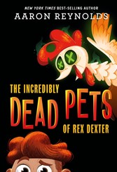 Incredibly Dead Pets of Rex Dexter