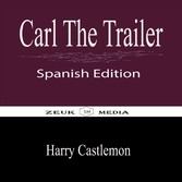 Carl The Trailer