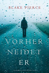 Vorher Neidet Er (Ein Mackenzie White Krimi-Buch 12)