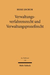 Verwaltungsverfahrensrecht und Verwaltungsprozeßrecht