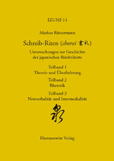 Schreib-Riten (shorei) Untersuchungen zur Geschichte der japanischen Briefetikette