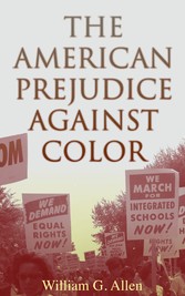 The American Prejudice Against Color