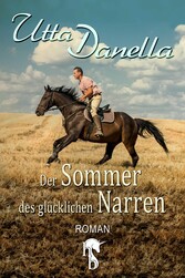 Der Sommer des glücklichen Narren