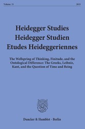 Heidegger Studies / Heidegger Studien / Etudes Heideggeriennes.