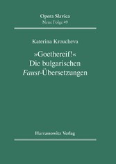 'Goethereif!' Die bulgarischen Faust-Übersetzungen