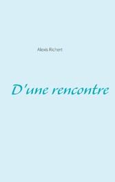 D&apos;une rencontre