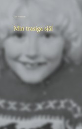 Min trasiga själ