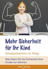 Mehr Sicherheit für Ihr Kind