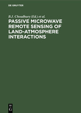 Passive Microwave Remote Sensing of Land-Atmosphere Interactions