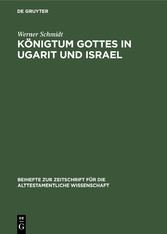 Königtum Gottes in Ugarit und Israel