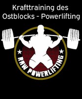 Krafttraining des Ostblocks - Powerlifting