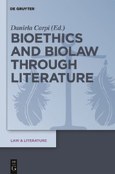 Bioethics and Biolaw through Literature