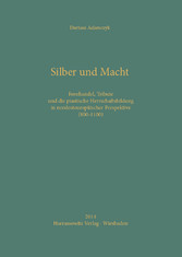 Silber und Macht