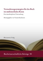 Vermarktungsstrategien für das Buch im multimedialen Raum