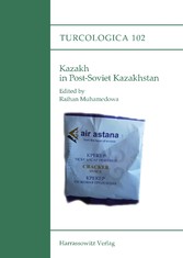 Kazakh in Post-Soviet Kazakhstan