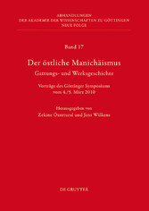 Der östliche Manichäismus - Gattungs- und Werksgeschichte