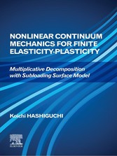 Nonlinear Continuum Mechanics for Finite Elasticity-Plasticity