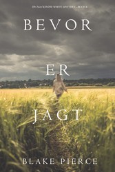 Bevor er Jagt (Ein Mackenzie White Krimi-Buch 8)